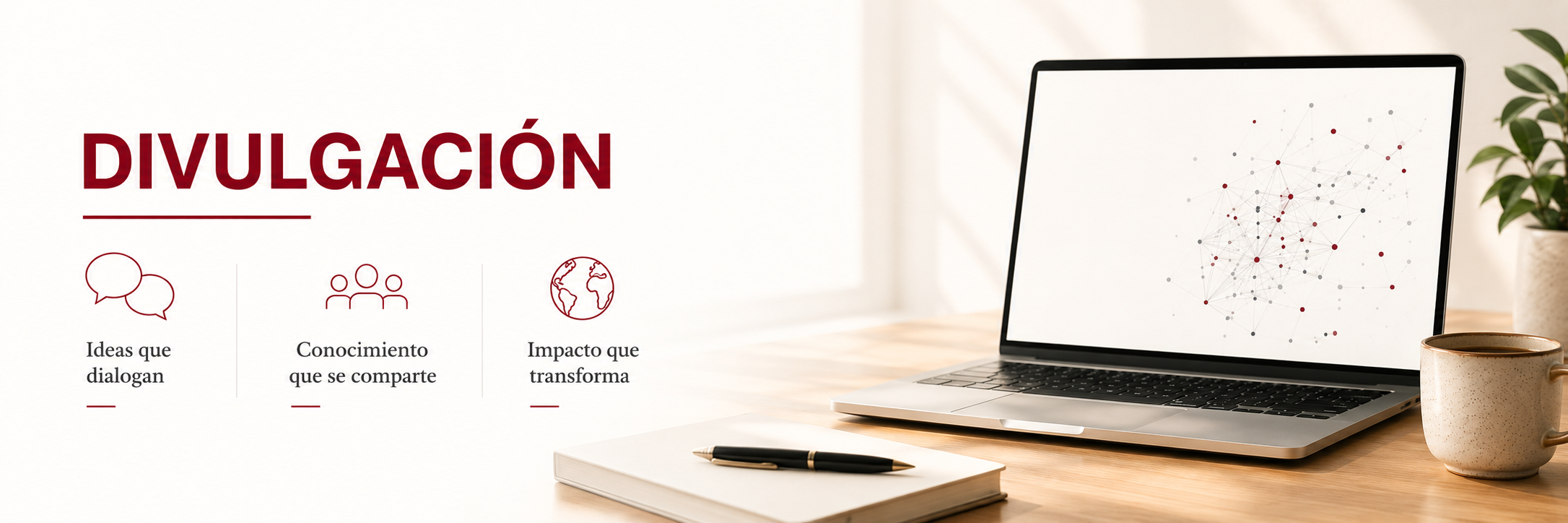 Divulgación: ideas que dialogan, conocimiento que se comparte e impacto que transforma